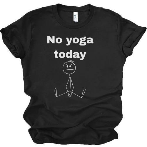 No Yoga Today Quote Introvert Relax Day Vibes Unisex Jersey T-Shirt - Raresse