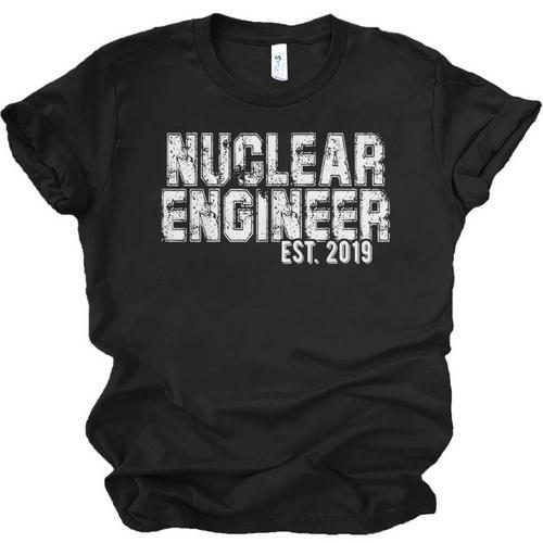 Nuclear Engineer Graduation Shirt New Nuclear Engineer Unisex Jersey T-Shirt - Best Gift Smart