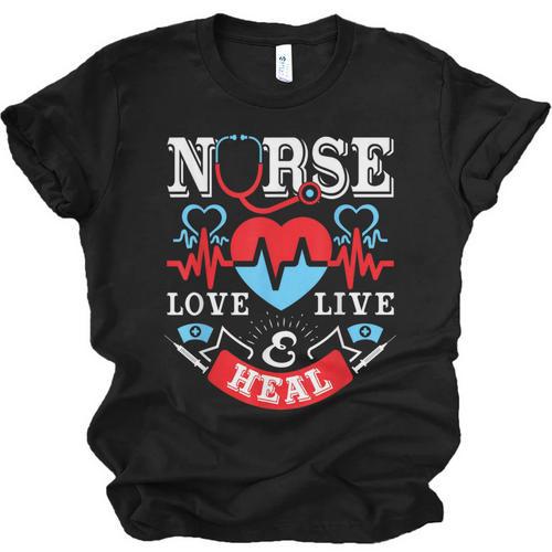 Nurse Live Love Heal Graduation Appreciation Valentines Day Unisex Jersey T-Shirt - Best Gift Smart