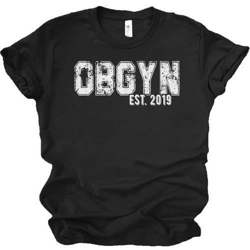Obgyn Graduation For Obgyns Est 2019 T-Shirt Unisex Jersey T-Shirt - Best Gift Smart