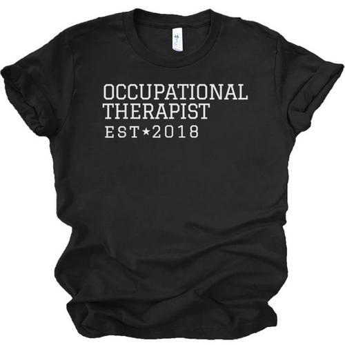 Occupational Therapist 2018 Graduation Unisex Jersey T-Shirt - Best Gift Smart