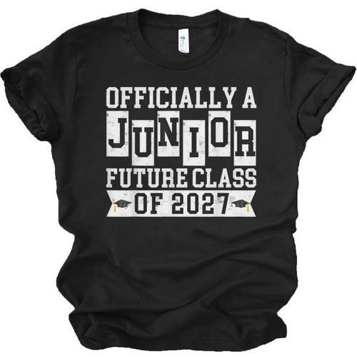 Officially a Junior Future Class Of 2027 Senior Graduation Unisex Jersey T-Shirt - Best Gift Smart