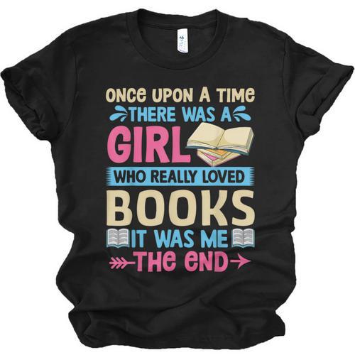 Once Upon A Time There Was A Girl Who Really Loved Books It Unisex Jersey T-Shirt - Bookorys