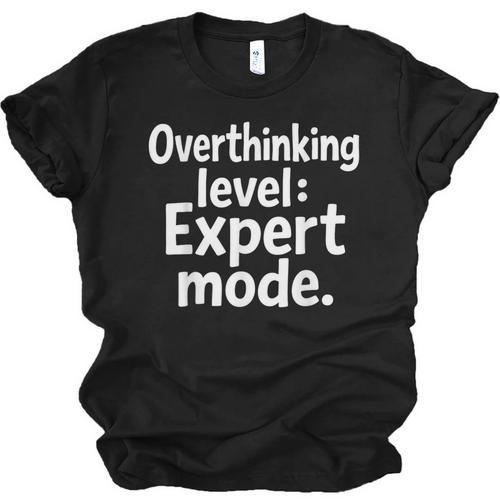 Overthinking Level Expert Mode Sarcasm Introvert Unisex Jersey T-Shirt - Raresse
