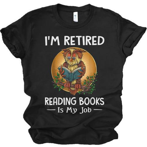 Owl I'm Retired Reading Books Is My Job Unisex Jersey T-Shirt - Bookorys