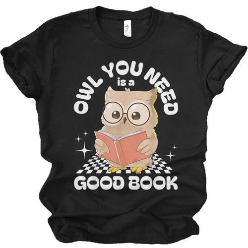 Owl You Need Is A Good Book Teacher Librarian Reading Unisex Jersey T-Shirt - Bookorys