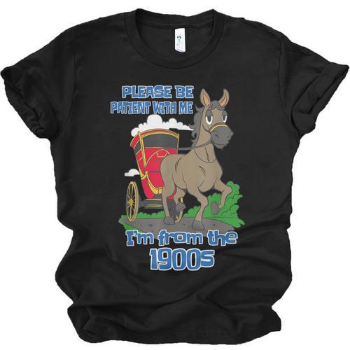 Patient With Me I'm From The 1900s Unisex Jersey T-Shirt - Figerry