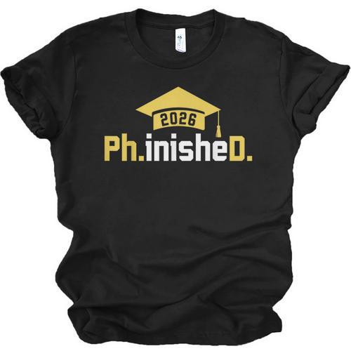 PhD Finished PhinisheD Class Of 2026 Phd Graduation Unisex Jersey T-Shirt - Best Gift Smart