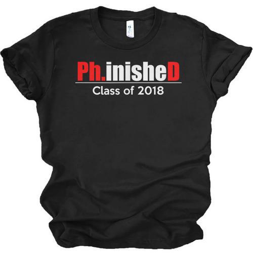 Phinished PhD Graduation T-Shirt For Men And Women Unisex Jersey T-Shirt - Best Gift Smart