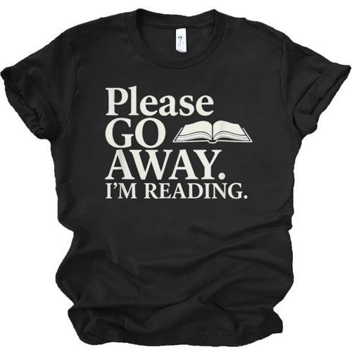 Please Go Away Im Reading Book Lover Quote Unisex Jersey T-Shirt - Bookorys CA