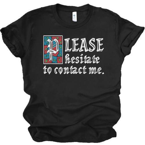 Please Hesitate To Contact Me Introvert Unisex Jersey T-Shirt - Raresse