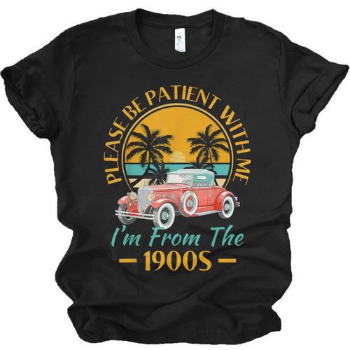 Please Be Patient With Me I'm From The 1900s Classic Car Unisex Jersey T-Shirt - Figerry