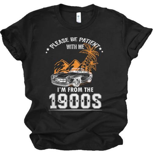Please Be Patient I'm From The 1900s Classic Car Unisex Jersey T-Shirt - Figerry