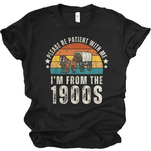 Please Be Patient With Me I'm From The 1900s Father's Day Unisex Jersey T-Shirt - Figerry