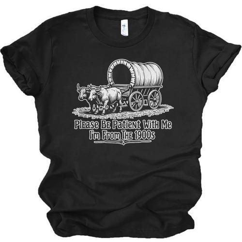 Please Be Patient With Me I'm From The 1900s Oxen And Wagon Unisex Jersey T-Shirt - Figerry