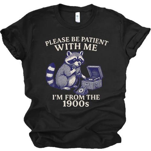Please Be Patient I'm From The 1900s Retro Raccoon Saying Unisex Jersey T-Shirt - Figerry