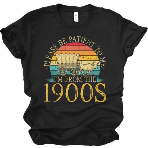 Please Be Patient To Me I'm From The 1900s Retro Vintage Unisex Jersey T-Shirt - Figerry