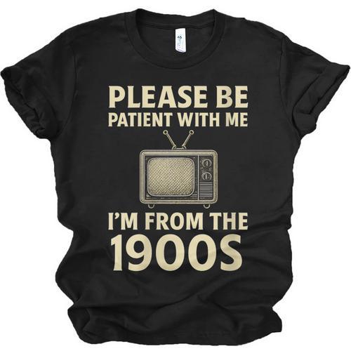 Please Be Patient With Me I'm From The 1900s Television Set Unisex Jersey T-Shirt - Figerry