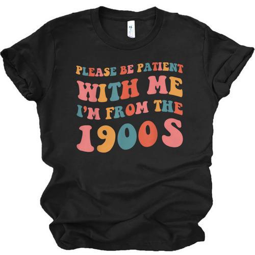 Please Be Patient With Me I'm From The 1900s Trendy Boho Unisex Jersey T-Shirt - Figerry