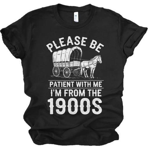 Please Be Patient I'm From The 1900s Vintage Humor 90s Kids Unisex Jersey T-Shirt - Figerry