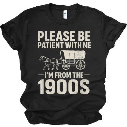 Please Be Patient I'm From The 1900s Vintage Old-Timer Unisex Jersey T-Shirt - Figerry