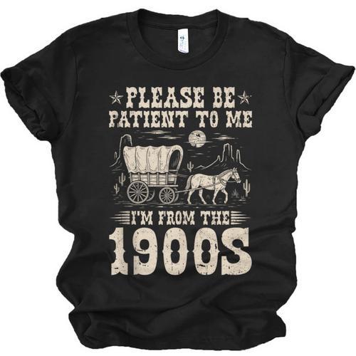 Please Be Patient To Me I'm From The 1900s Wild West Vintage Unisex Jersey T-Shirt - Figerry
