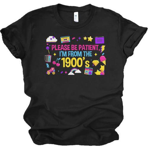 Please Patient Please Patience I'm From The 1900s Boomers Unisex Jersey T-Shirt - Figerry