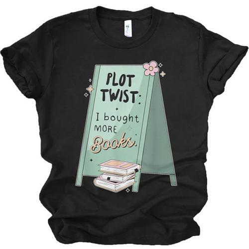 Plot Twist I Bought More Books Bookish Unisex Jersey T-Shirt - Bookorys