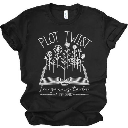 Plot Twist I'm Going To Be A Big Sister Literary Book Kids Unisex Jersey T-Shirt - Bookorys