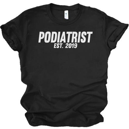 Podiatrist Graduation Shirt Podiatrist Est 2019 Unisex Jersey T-Shirt - Best Gift Smart