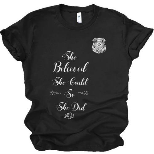 Police Academy Graduation She Believed She Could So She Did Unisex Jersey T-Shirt - Best Gift Smart