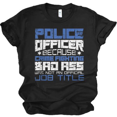 Police Officer Saying Academy Graduation Women Men Unisex Jersey T-Shirt - Best Gift Smart