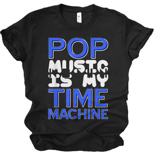 Pop Music Becomes a Time Machine Nostalgia Sound Quote Unisex Jersey T-Shirt - Figerry