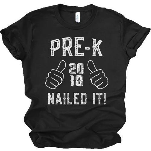 Pre-K Nailed It 2018 Cute Preschool Graduation Unisex Jersey T-Shirt - Best Gift Smart