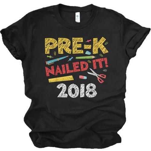 Pre-K Nailed It Class Of 2018 Graduation Unisex Jersey T-Shirt - Best Gift Smart