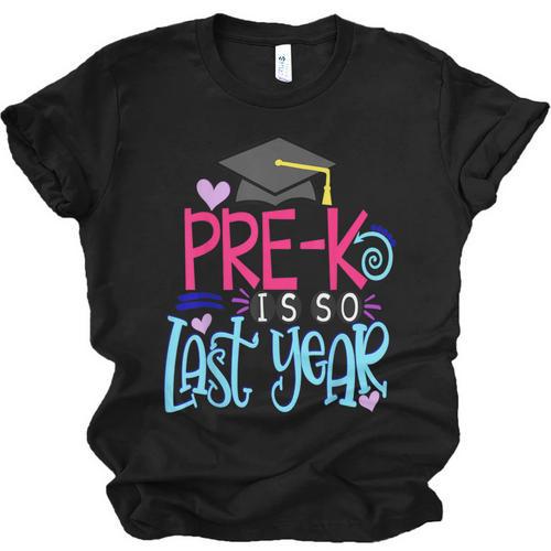 Pre-K Is So First Year Shirt Kids School Graduation Cute Unisex Jersey T-Shirt - Best Gift Smart