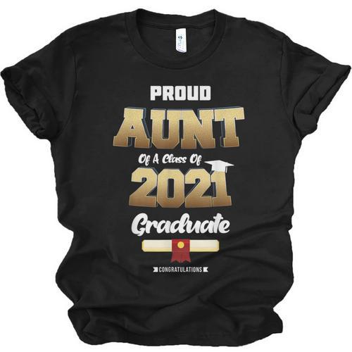 Proud Aunt Of Class Of 2021 T Shirt Class 2021 Graduation Unisex Jersey T-Shirt - Best Gift Smart