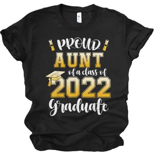 Proud Aunt Of a Class Of 2022 Graduate Graduation 2022 Women Unisex Jersey T-Shirt - Best Gift Smart