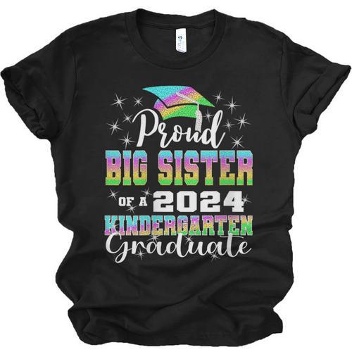Proud Big Sister Of Kindergarten Graduate 2024 Graduation Unisex Jersey T-Shirt - Best Gift Smart