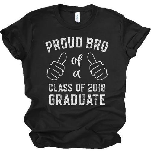 Proud Bro Brother Class Of 2018 Graduate Graduation Shirt Unisex Jersey T-Shirt - Best Gift Smart