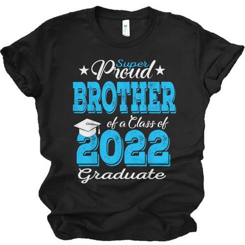 Proud Brother Of a 2022 Graduate Class Of 2022 Graduation Unisex Jersey T-Shirt - Best Gift Smart