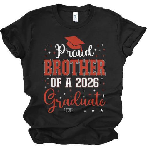 Proud Brother Of a Class Of 2026 Graduate For Graduation Unisex Jersey T-Shirt - Best Gift Smart