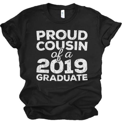 Proud Cousin Of A 2019 Graduate Class Graduation Unisex Jersey T-Shirt - Best Gift Smart