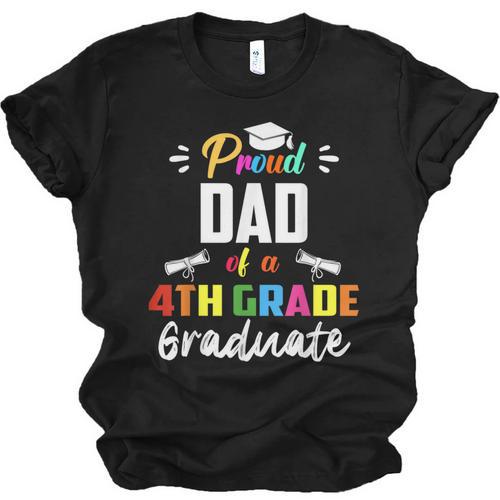Proud DAD Of A 4th Grade Graduate Graduation 2024 Senior 24 Unisex Jersey T-Shirt - Best Gift Smart