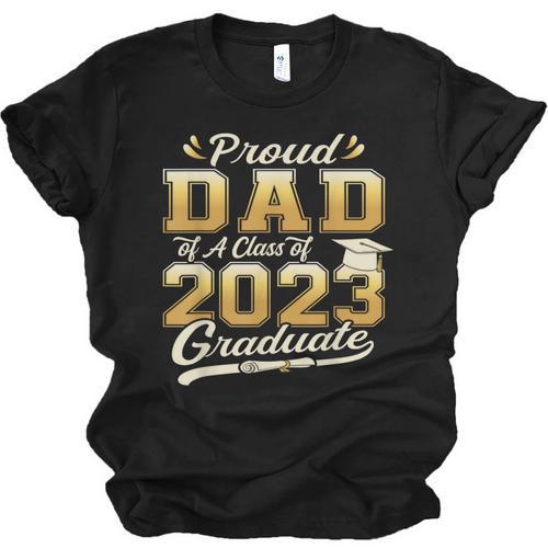 Proud Dad Of a Class Of 2023 Graduate Senior Graduation Unisex Jersey T-Shirt - Best Gift Smart