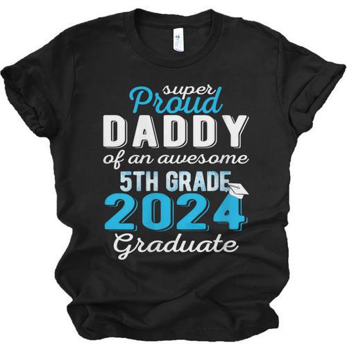 Proud Daddy Of 5th Grade Graduate 2024 Family Graduation Unisex Jersey T-Shirt - Best Gift Smart