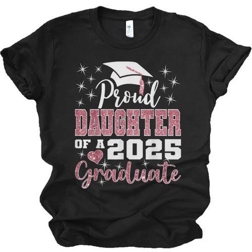 Proud Daughter Of 2025 College Graduate Family Graduation Unisex Jersey T-Shirt - Best Gift Smart