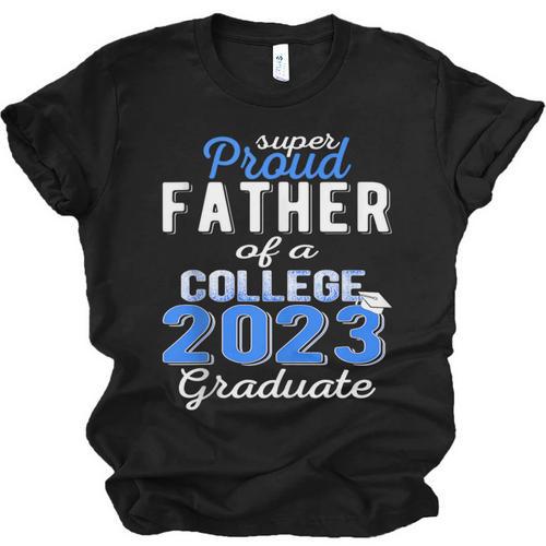 Proud Father Of 2023 College Graduate Family 23 Graduation Unisex Jersey T-Shirt - Best Gift Smart