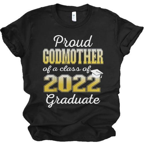 Proud Godmother Of 2022 Graduate Class 2022 Graduation 22 Unisex Jersey T-Shirt - Best Gift Smart