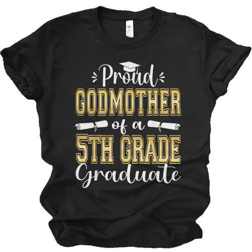 Proud Godmother Of 5th Grade Graduate 2023 Family Graduation Unisex Jersey T-Shirt - Best Gift Smart